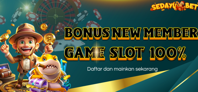 BONUS NEW MEMBER 100% SLOT	