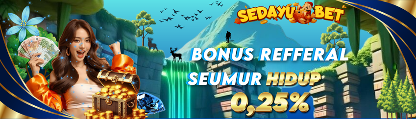 BONUS REFERRAL UP TO 0,25% SEMUA PERMAINAN
