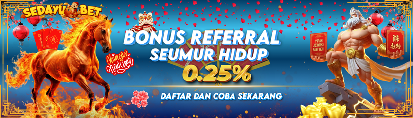 BONUS REFERRAL UP TO 0,25% SEMUA PERMAINAN