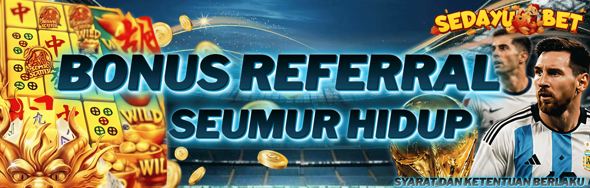 BONUS REFERRAL up to 0,25% SEMUA PERMAINAN