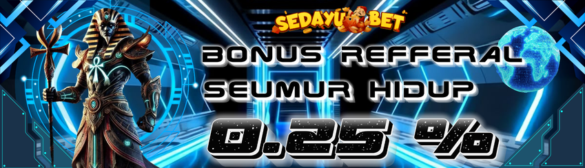 BONUS REFERRAL UP TO 0,25% SEMUA PERMAINAN