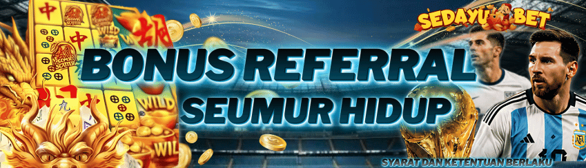 BONUS REFERRAL UP TO 0,25% SEMUA PERMAINAN