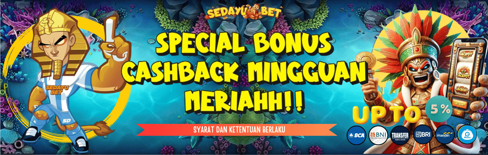 BONUS CASHBACK MINGGUAN UP TO 5%